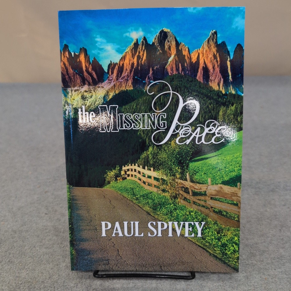 The Missing Peace Paul Spivey Signed Paperback Book Religion Spirituality 2016 - Picture 1 of 4